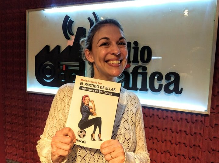 Historias de Botineras: María Fernanda Rey narra una cara invisible del fútbol