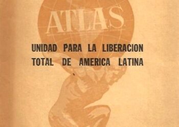 ATLAS. La experiencia continental de organización gremial de los trabajadores latinoamericanos