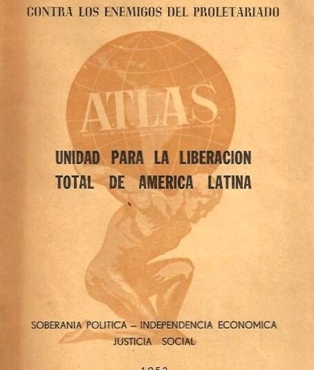 ATLAS. La experiencia continental de organización gremial de los trabajadores latinoamericanos
